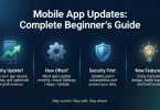 mobile app updates complete beginner’s guide