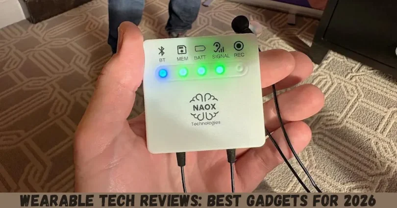wearable tech reviews best gadgets for 2026